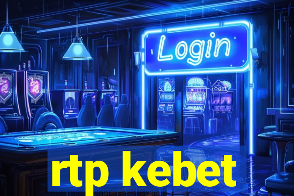 rtp kebet